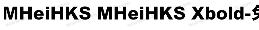 MHeiHKS MHeiHKS Xbold字体转换